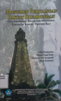 Image of Monumen Perjuangan Rakyat Blumbungan : Desa Sibangkaja Kecamatan Abiansemal Kabupaten Badung Provinsi Bali